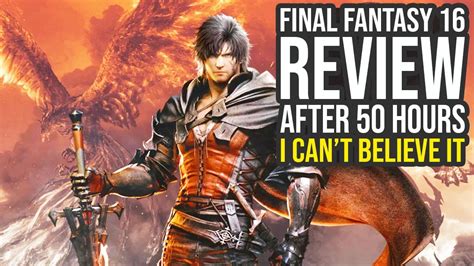Final Fantasy 16 review .